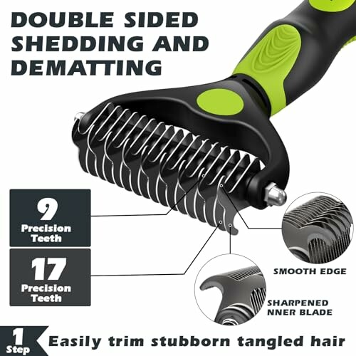 Double sided shedding and dematting tool with precision teeth.